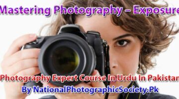 Photography Experts Course In Urdu In Pakistan