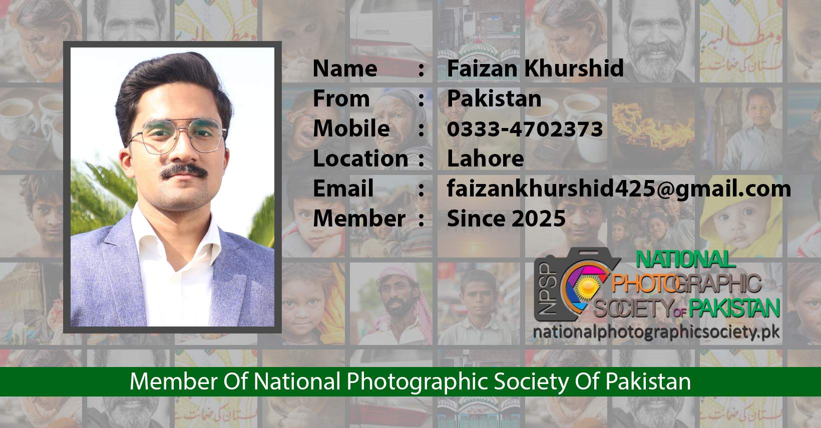 Faizan Khurshaid Member Of National Photographic Society Of Pakistan NPSP