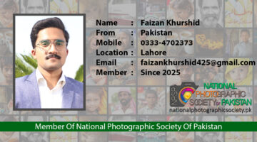 Faizan Khurshaid Member Of National Photographic Society Of Pakistan NPSP