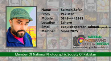 Salman Zafar Member Of National Photographic Society Of Pakistan NPSP