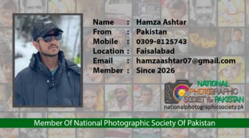 Hamza Ashtar Godil Member Of National Photographic Society Of Pakistan NPSP